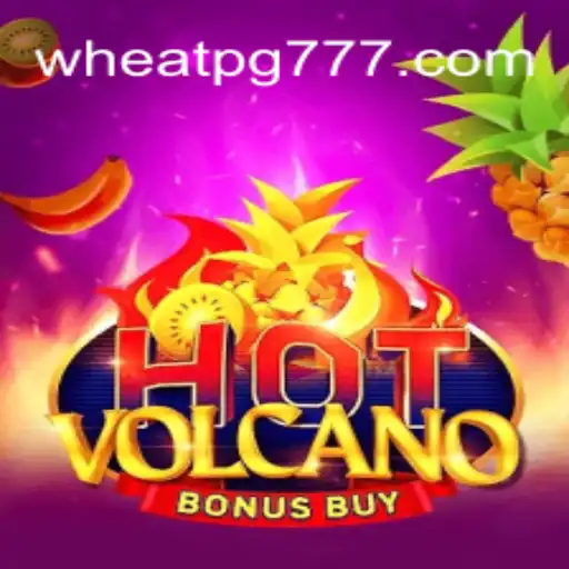 Descubra as Emoções do HotVolcanoBonusBuy com a Experiência de Jogo WHEAT PG